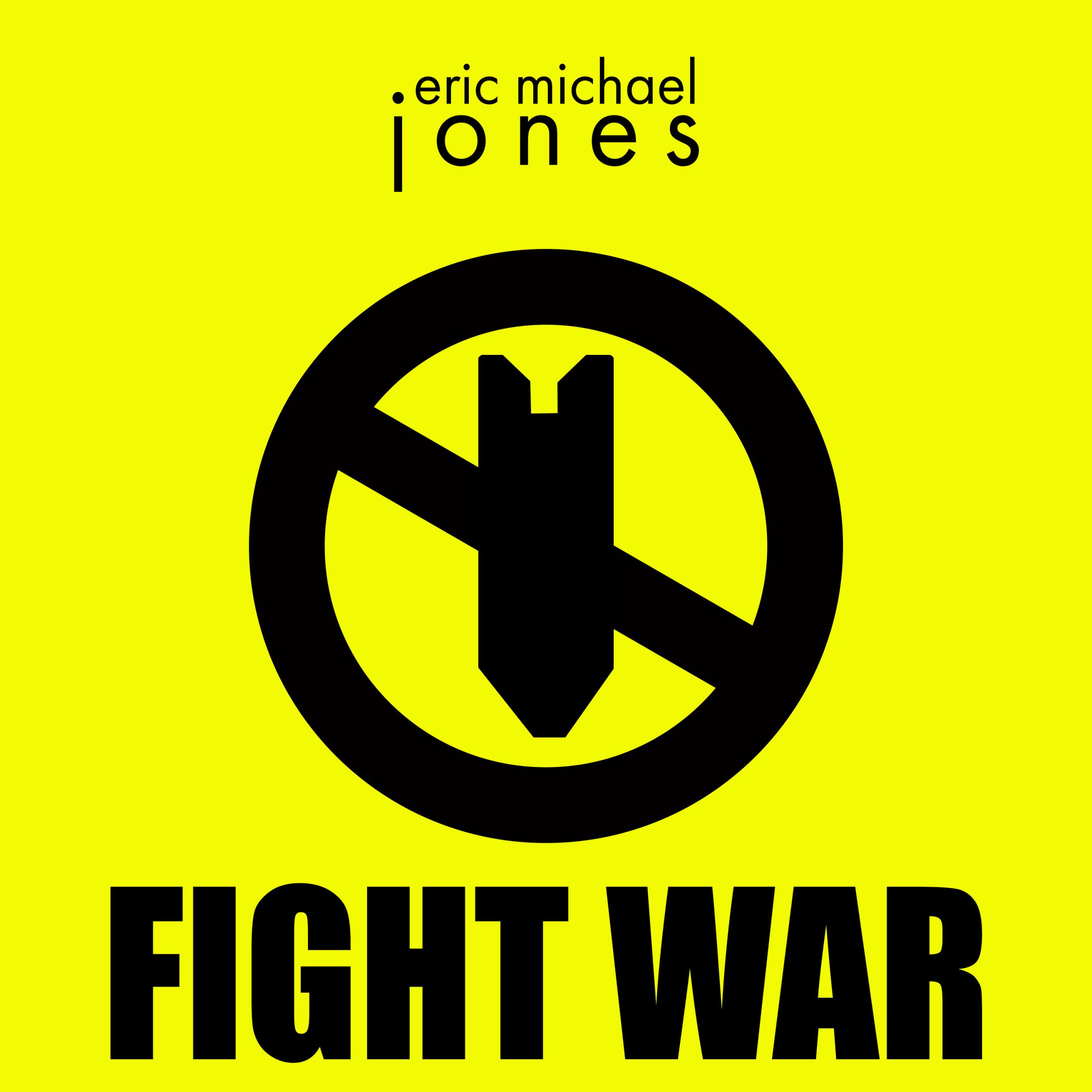 Cover art for Fight War showing a graphic "No Bombs" symbol