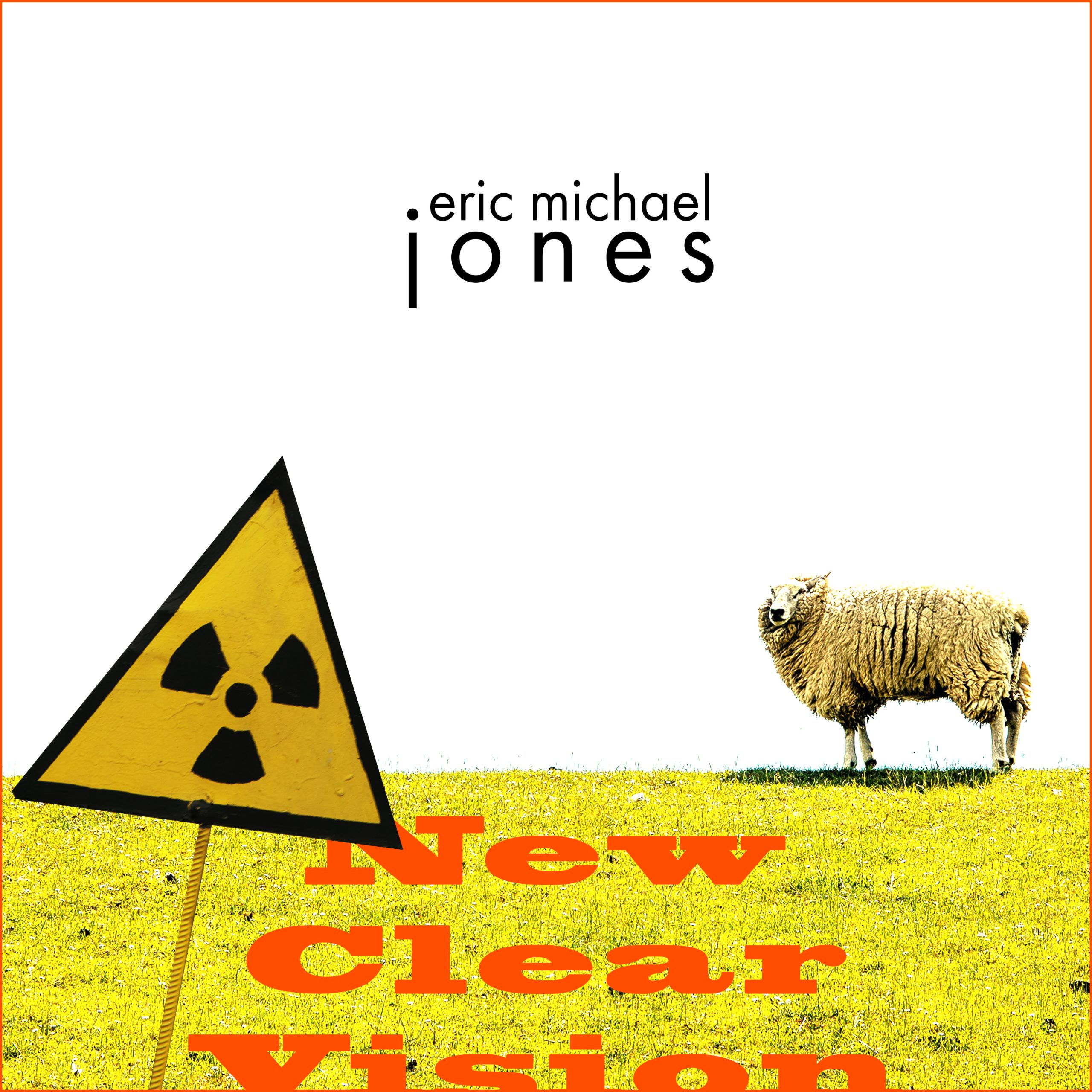 Cover art for New Clear Vision, showing a sheep against a white background with a radiation warning sign in the foreground